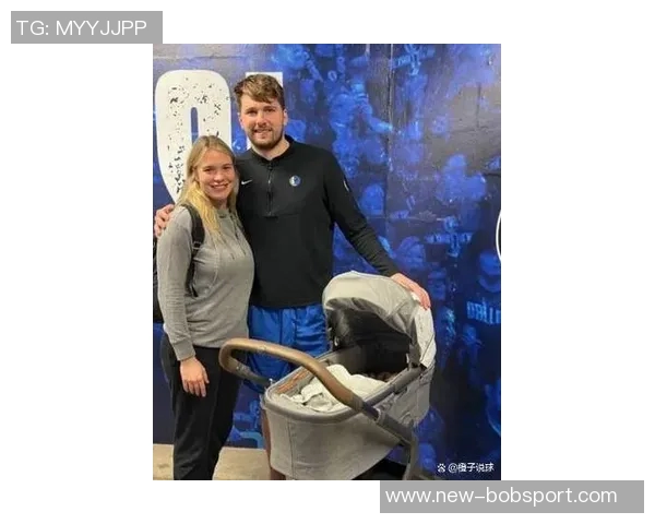 东契奇喜迎家庭新成员回归斯洛文尼亚庆祝第二个孩子降生 东契奇喜迎家庭新成员回归斯洛文尼亚庆祝第二个孩子降生