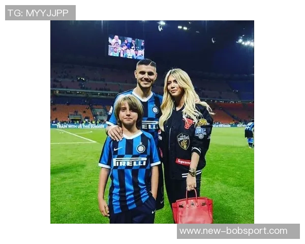 旺达揭秘如何助伊卡尔迪实现三倍年薪并荣升国米队长